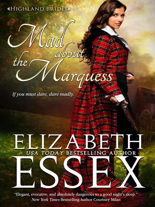 Title details for Mad About the Marquess by Elizabeth Essex - Available